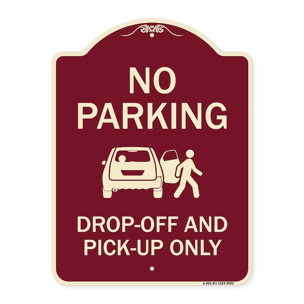 Designer Series-No Parking Drop-off And Pick-up Only With Graphic, 24" x 18", BU-1824-9952
